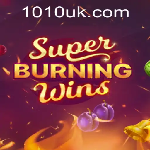 Exploring the Thrills of SuperBurningWins on 1010.com
